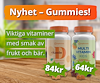 Två vita burkar med orange lock, samt texten "Nyhet - gummies. Viktiga vitaminer med smak av frukt och bär".