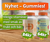 Två vita burkar med orange lock, samt texten "Nyhet - gummies. Viktiga vitaminer med smak av frukt och bär".