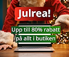 En julig bild med texten "Julrea, upp till 80 procent på allt i butiken".